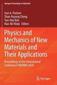 bokomslag Physics and Mechanics of New Materials and Their Applications