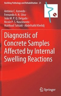 bokomslag Diagnostic of Concrete Samples Affected by Internal Swelling Reactions