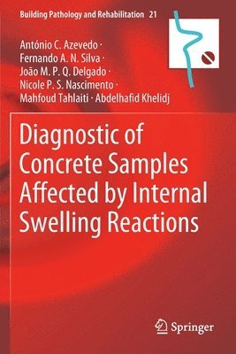 Diagnostic of Concrete Samples Affected by Internal Swelling Reactions 1