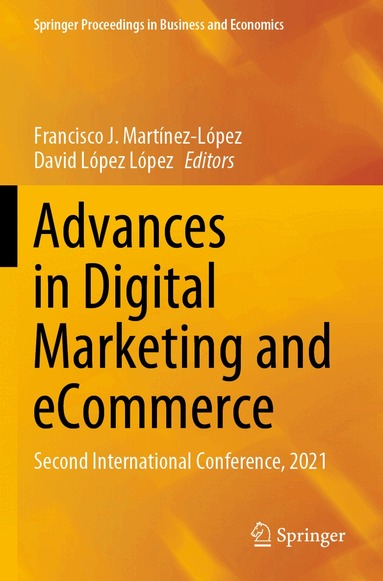 Francisco J. Martínez-López, David López López - Advances in Digital Marketing and eCommerce, Häftad