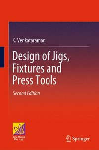 bokomslag Design of Jigs, Fixtures and Press Tools