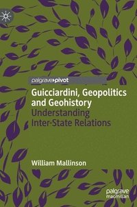 bokomslag Guicciardini, Geopolitics and Geohistory