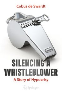 bokomslag Silencing a Whistleblower