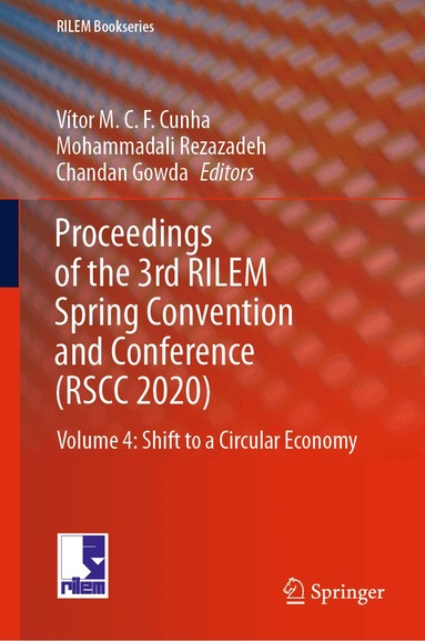 Vítor M.C.F. Cunha, Mohammadali Rezazadeh, Chandan Gowda - Proceedings of the 3rd RILEM Spring Convention and Conference (RSCC 2020), Inbunden