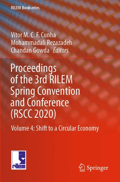 Vítor M.C.F. Cunha, Mohammadali Rezazadeh, Chandan Gowda - Proceedings of the 3rd RILEM Spring Convention and Conference (RSCC 2020), Häftad