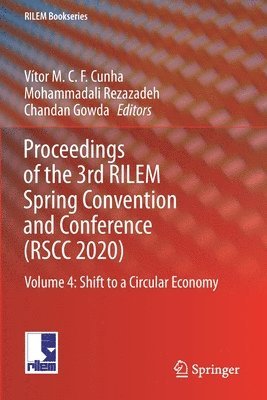 Vitor M.C.F. Cunha, Mohammadali Rezazadeh, Chandan Gowda, Vítor M. C. F. Cunha, Vítor M.C.F. Cunha - Proceedings of the 3rd RILEM Spring Convention and Conference (RSCC 2020), Häftad