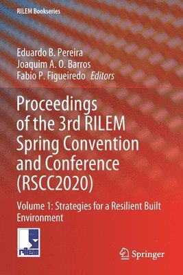 bokomslag Proceedings of the 3rd RILEM Spring Convention and Conference (RSCC2020)