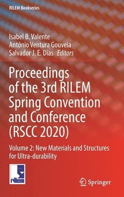 bokomslag Proceedings of the 3rd RILEM Spring Convention and Conference (RSCC 2020)