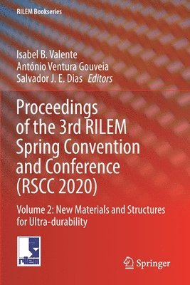 bokomslag Proceedings of the 3rd RILEM Spring Convention and Conference (RSCC 2020)