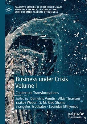 Business Under Crisis Volume I 1