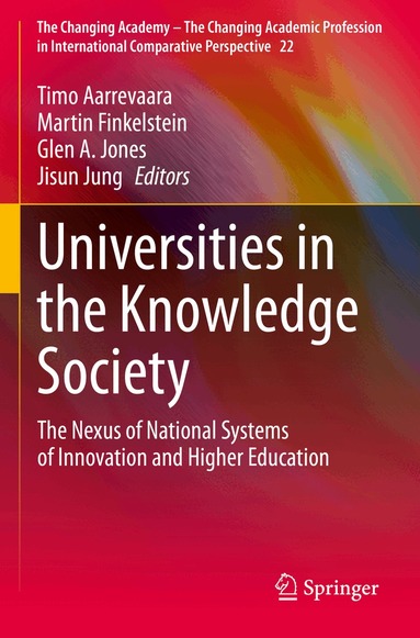 Timo Aarrevaara, Martin Finkelstein, Glen A. Jones, Jisun Jung - Universities in the Knowledge Society, Häftad