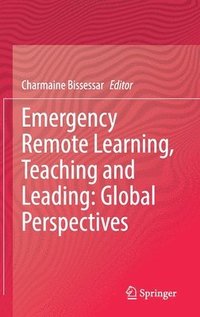 bokomslag Emergency Remote Learning, Teaching and Leading: Global Perspectives