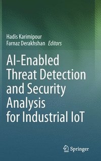 bokomslag AI-Enabled Threat Detection and Security Analysis for Industrial IoT