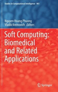 bokomslag Soft Computing: Biomedical and Related Applications