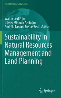 bokomslag Sustainability in Natural Resources Management and Land Planning