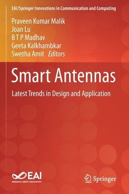 Praveen Kumar Malik, Joan Lu, B T P Madhav, Geeta Kalkhambkar, Swetha Amit - Smart Antennas, Häftad