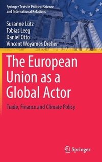 bokomslag The European Union as a Global Actor