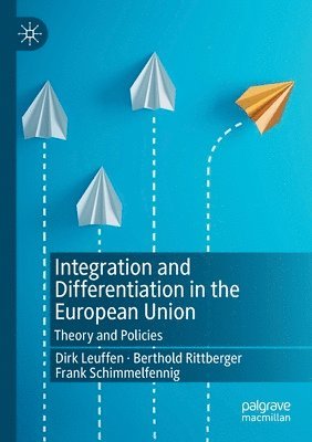 bokomslag Integration and Differentiation in the European Union