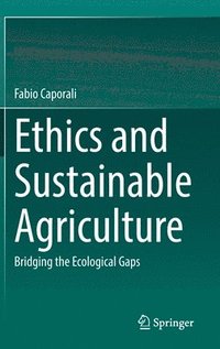 bokomslag Ethics and Sustainable Agriculture