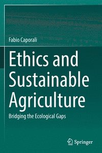 bokomslag Ethics and Sustainable Agriculture