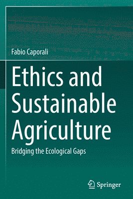 Ethics and Sustainable Agriculture 1