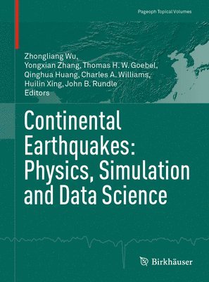 bokomslag Continental Earthquakes: Physics, Simulation and Data Science