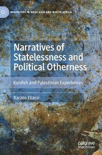 bokomslag Narratives of Statelessness and Political Otherness
