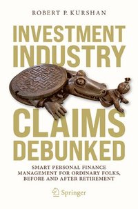 bokomslag Investment Industry Claims Debunked