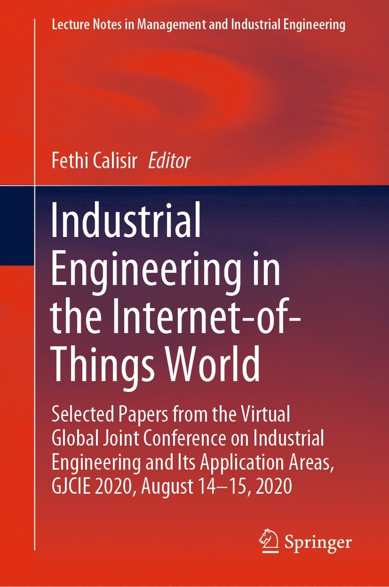 Fethi Calisir - Industrial Engineering in the Internet-of-Things World, Inbunden
