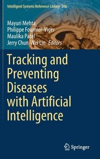 bokomslag Tracking and Preventing Diseases with Artificial Intelligence