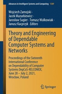 bokomslag Theory and Engineering of Dependable Computer Systems and Networks