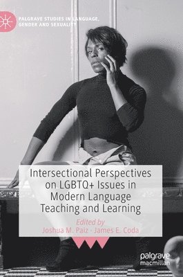 bokomslag Intersectional Perspectives on LGBTQ+ Issues in Modern Language Teaching and Learning