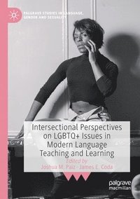 bokomslag Intersectional Perspectives on LGBTQ+ Issues in Modern Language Teaching and Learning