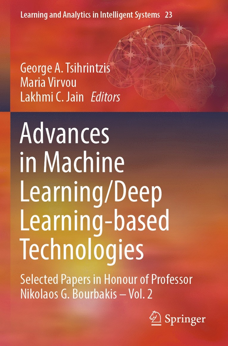 George A. Tsihrintzis, Maria Virvou, Lakhmi C. Jain - Advances in Machine Learning/Deep Learning-based Technologies, Häftad
