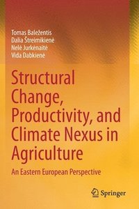 bokomslag Structural Change, Productivity, and Climate Nexus in Agriculture