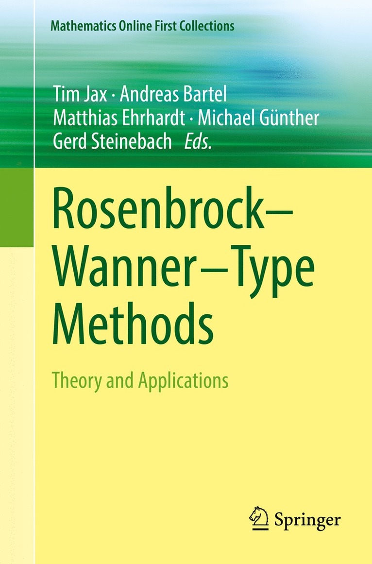 Tim Jax, Andreas Bartel, Matthias Ehrhardt, Michael Günther, Gerd Steinebach, Michael Gunther - Rosenbrock—Wanner–Type Methods, Häftad