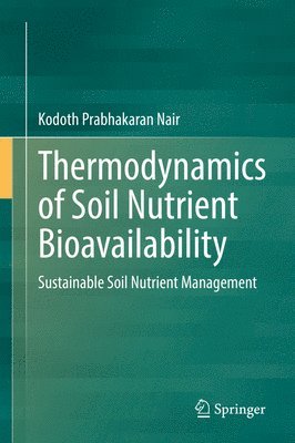 Thermodynamics of Soil Nutrient Bioavailability 1