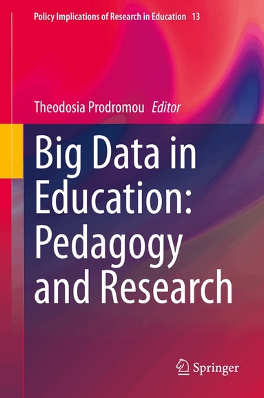 Theodosia Prodromou - Big Data in Education: Pedagogy and Research, Inbunden