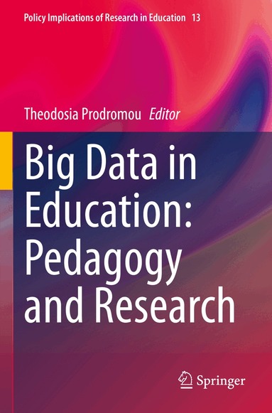 Theodosia Prodromou - Big Data in Education: Pedagogy and Research, Häftad