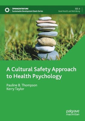 A Cultural Safety Approach to Health Psychology 1