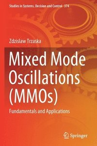 bokomslag Mixed Mode Oscillations (MMOs)