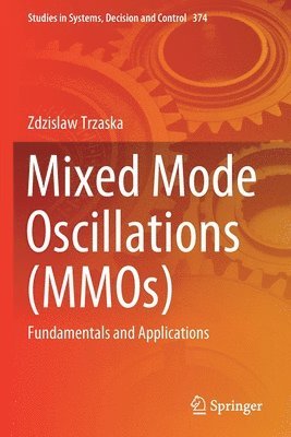 bokomslag Mixed Mode Oscillations (MMOs)