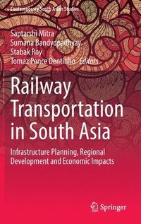 bokomslag Railway Transportation in South Asia