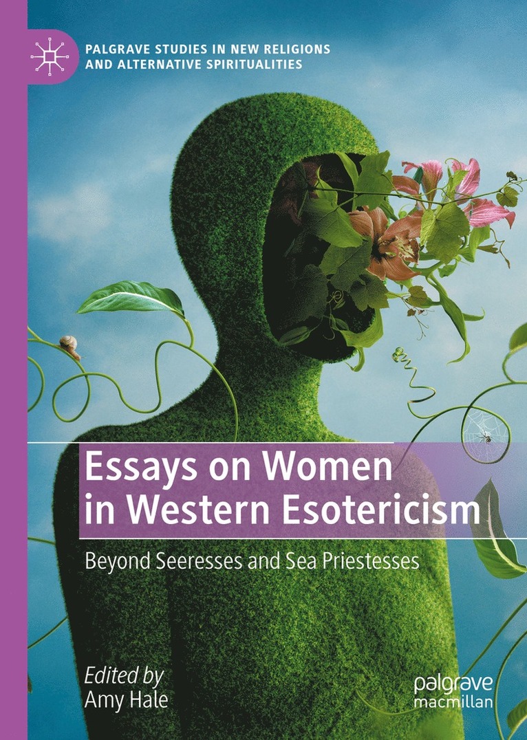 Amy Hale - Essays on Women in Western Esotericism, Inbunden