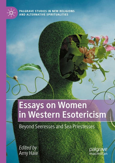 Amy Hale - Essays on Women in Western Esotericism, Häftad