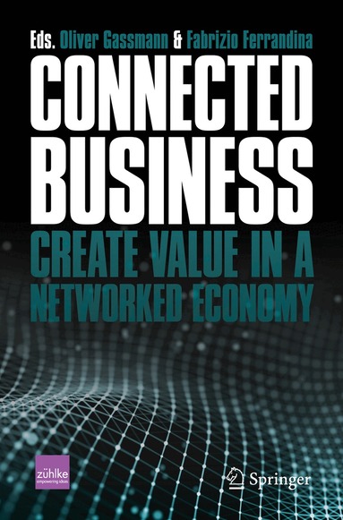 Oliver Gassmann, Fabrizio Ferrandina - Connected Business, Häftad