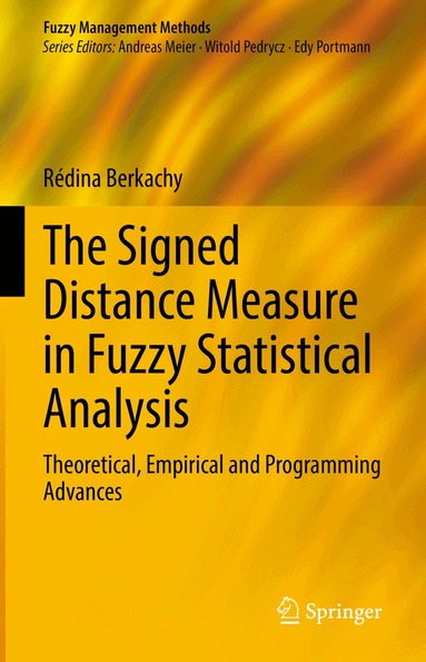 Rédina Berkachy - Signed Distance Measure in Fuzzy Statistical Analysis, Inbunden