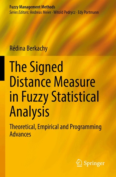 Rédina Berkachy - Signed Distance Measure in Fuzzy Statistical Analysis, Häftad