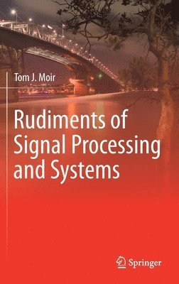 bokomslag Rudiments of Signal Processing and Systems