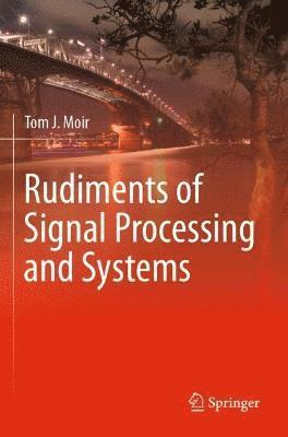 bokomslag Rudiments of Signal Processing and Systems